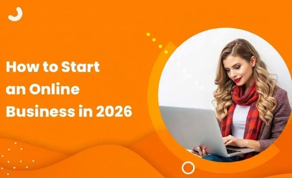 Step by Step Guide for Launching an Online Business Profitable in 2026